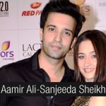 Aamir Ali &  Sanjeeda Sheikh