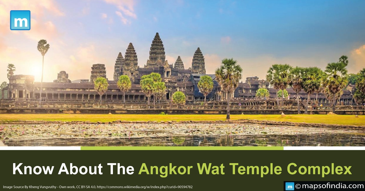 Know About The Angkor Wat Temple Complex - Architecture