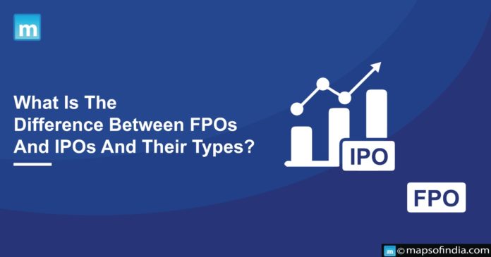 What Are FPOs And IPOs And What Are Their Different Types? - Benefits