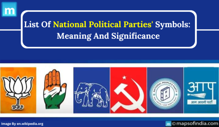 List Of National Political Parties Symbols Meaning And Significance