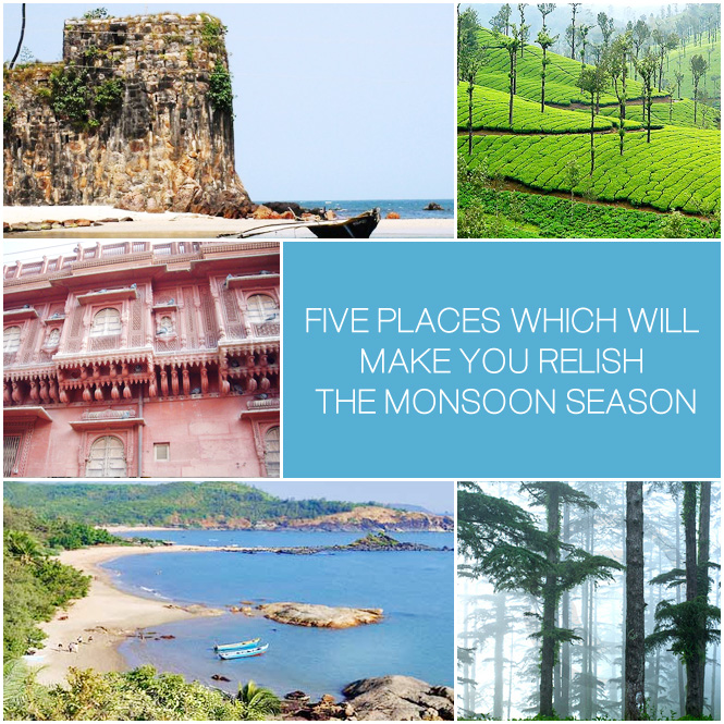 Five places to Visit in Monsoon Season