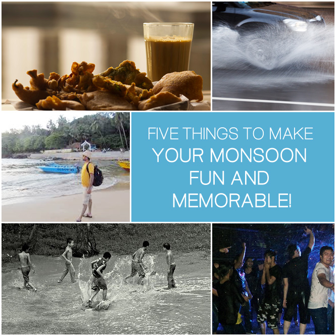 Monsoon Fun and Memorable