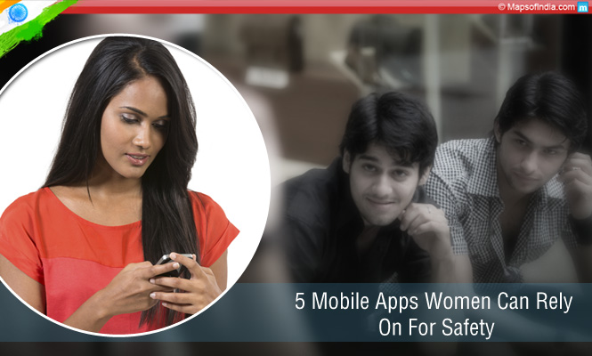 Woman safety by using Mobile Apps