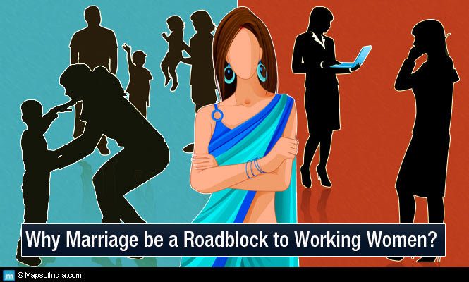 Marriage - Roadblock for working women