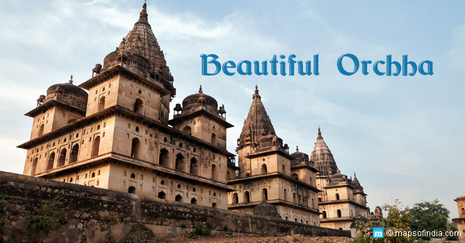 Beautiful Orchha