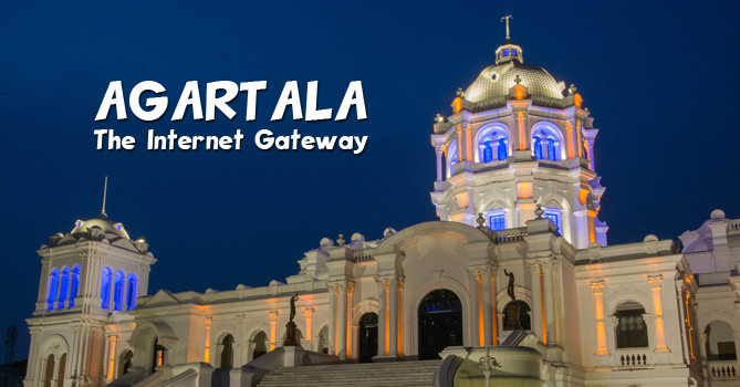 Agartala: The Internet Gateway