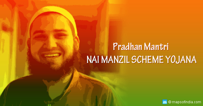 Pradhan Mantri Nai Manzil Scheme Yojana