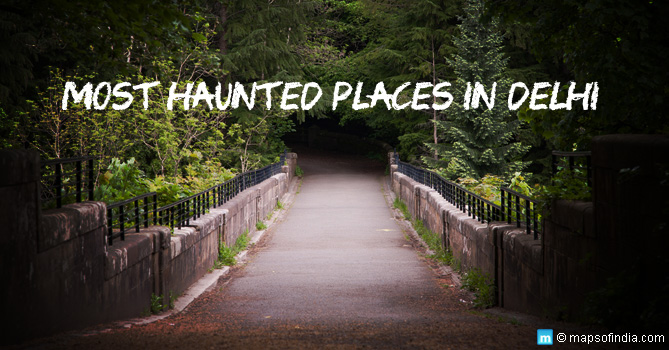 Most Haunted Places in Delhi