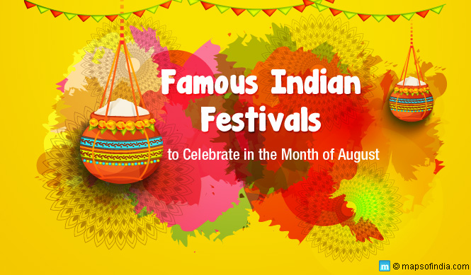 Famous Indian Festivals in the Month of August