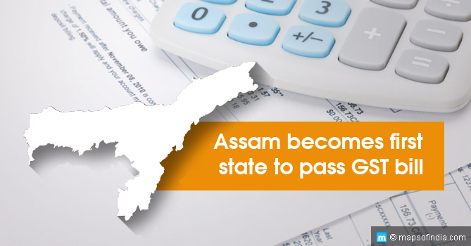Assam Becomes First State to Pass GST Bill