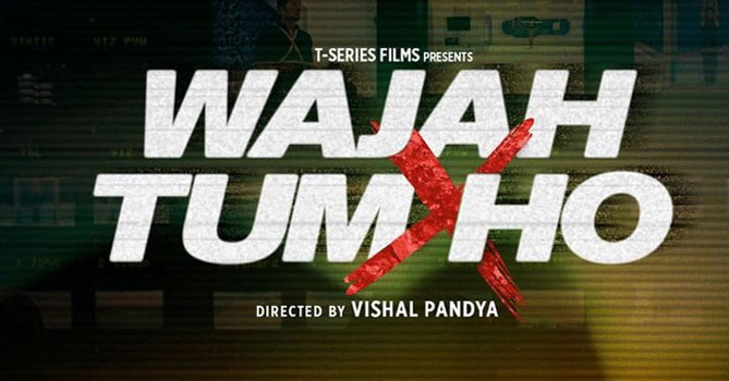 Movie Review: Wajah Tum Ho