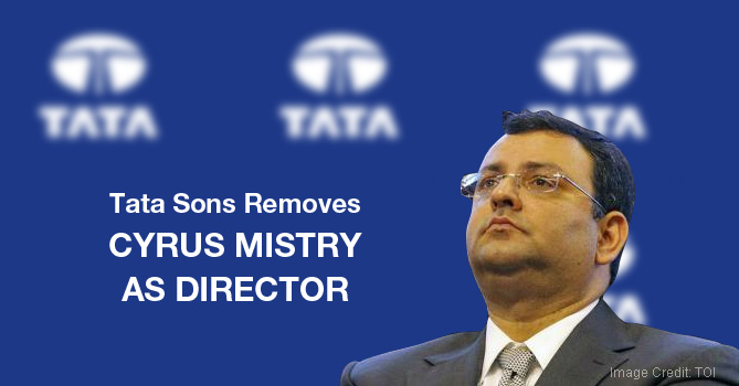Tata Sons Removes Cyrus Mistry as Director