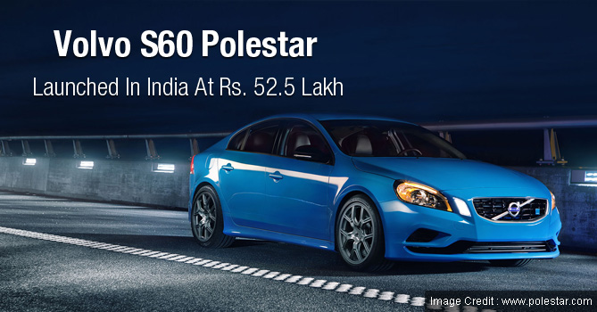 Volvo S60 Polestar Launches in India Blending Price With Performance