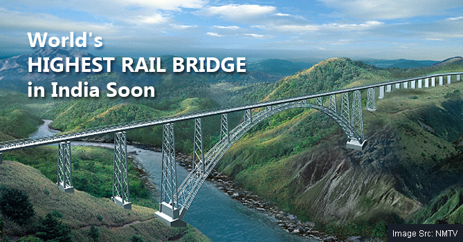 world's highest railway bridge in india