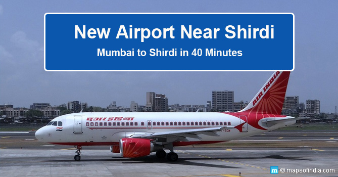 Mumbai to Shirdi in 40 minutes: New Airport Near Shirdi