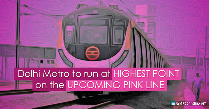 Delhi Metro to Run at Highest Point on the Upcoming Pink Line