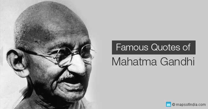 Famous Quotes of Mahatma Gandhi