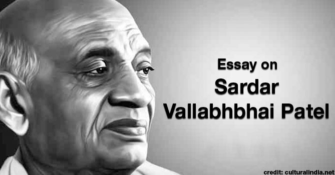 Essay on Sardar Vallabhbhai Patel