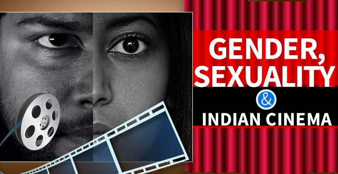 (Mis) Representation of Gender and Sexuality in Indian Cinema