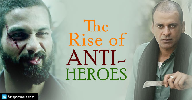 Anti-heroes, the changing face of Bollywood