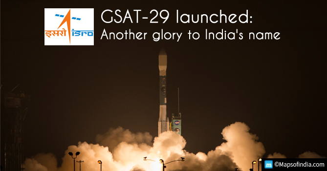 The Launch of GSAT-29: All you need to know