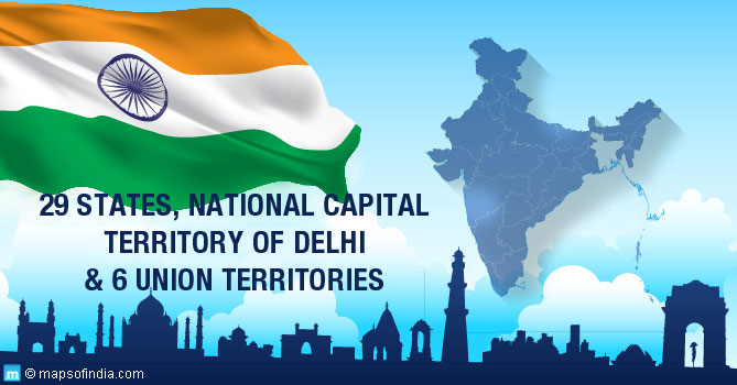 29 States, National Capital Territory of Delhi and 6 Union Territories of India