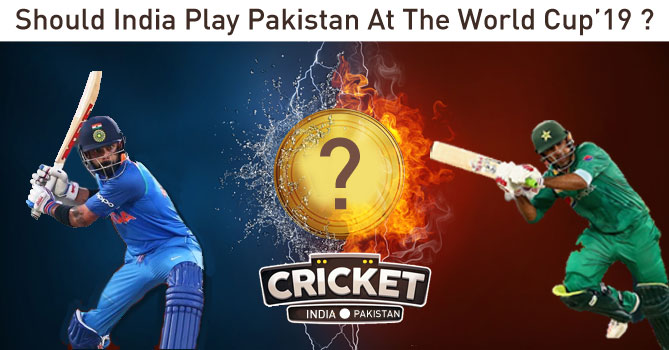 Should India Play Pakistan at the World Cup ?