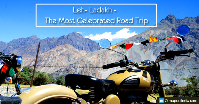 Leh-Ladakh - The Most Celebrated Road Trip