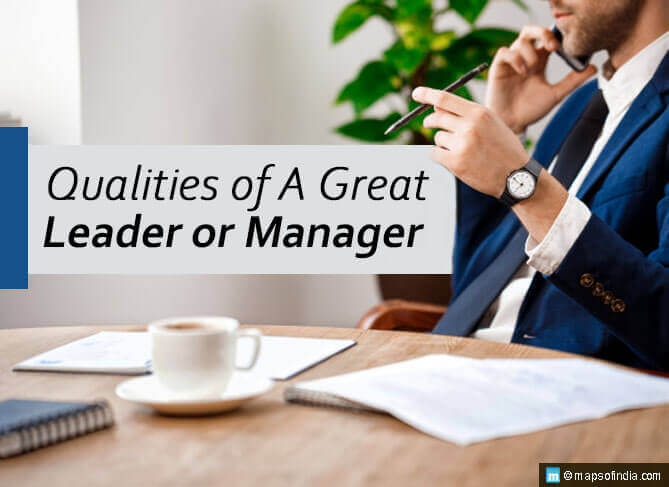Qualities of A Great Leader or Manager