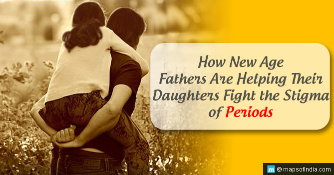 How New Age Fathers Are Helping Their Daughters Fight the Stigma of Periods