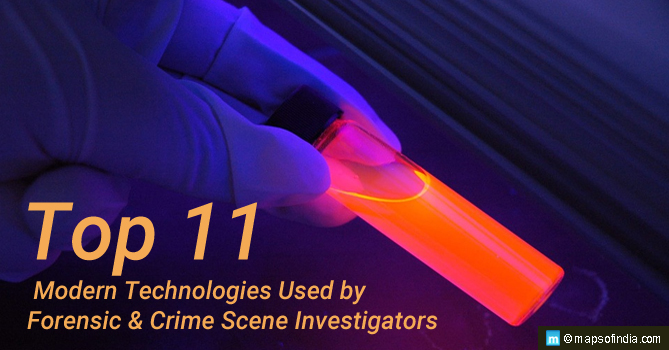 Top 11 Modern Technologies Used by Forensic and Crime Scene Investigators