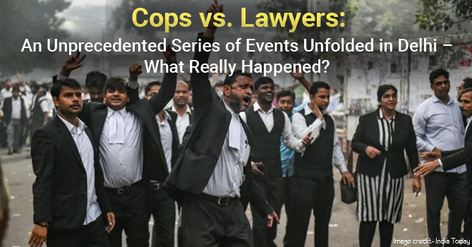 Cops vs. Lawyers: An Unprecedented Series of Events Unfolded in Delhi - What Really Happened?