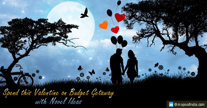 Spend this Valentine on Budget Getaway with Novel Ideas