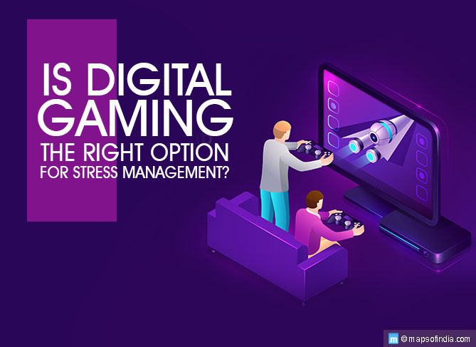 Is Digital Gaming the Right Option for Stress Management?