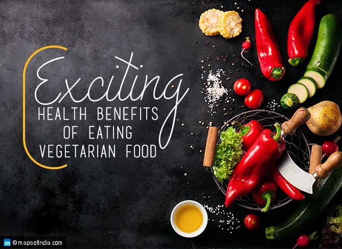 Health Benefits of Eating Vegetarian Food