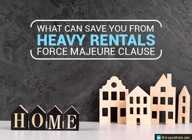 Force Majeure Clause - Your Safeguard from Rents During Covid-19