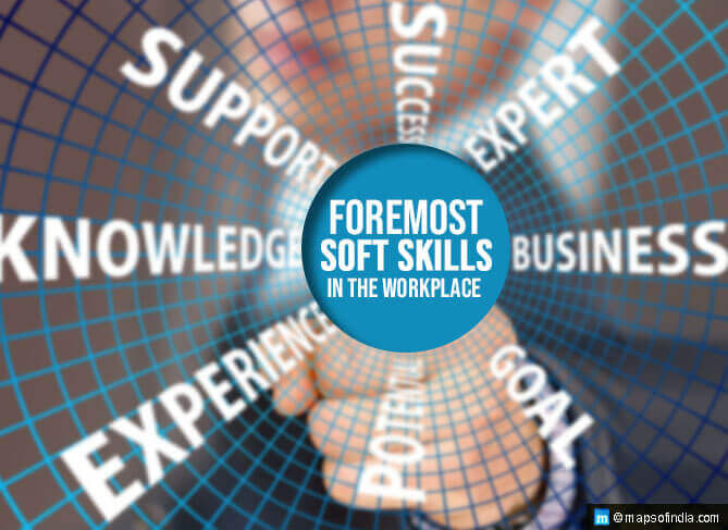Foremost Soft Skills in The Workplace