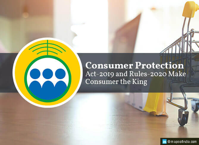 Consumer Protection Act-2019 and Rules-2020 Make Consumer the King
