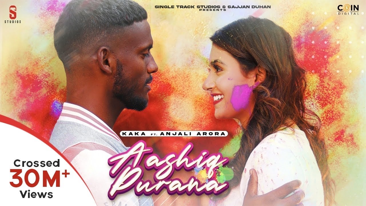 KAKA and Anjali Arora in Latest Song Aashiq Purana on YouTube