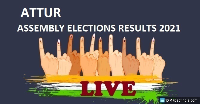 LIVE Attur Election Result 2021, Salem District - Attur Assembly Seat Winner MLA - Elections Results 2016 Tamil Nadu