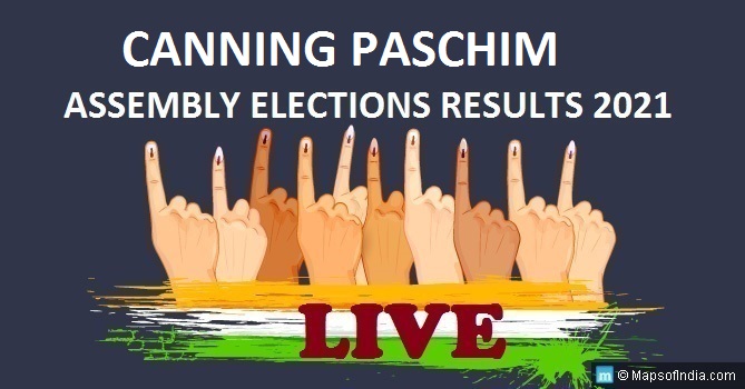 LIVE Canning Paschim Election Result 2021, South 24 Parganas District - Canning Paschim Assembly Seat Winner MLA - Elections Results 2016 West Bengal