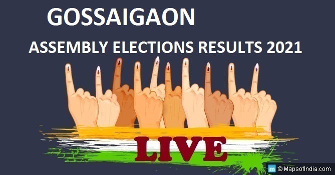 LIVE Gossaigaon Election Result 2021, Kokrajhar District in Assam Elections Results