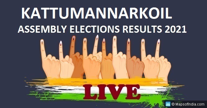 LIVE Kattumannarkoil Election Result 2021, Cuddalore District - Kattumannarkoil Assembly Seat Winner MLA - Elections Results 2016 Tamil Nadu