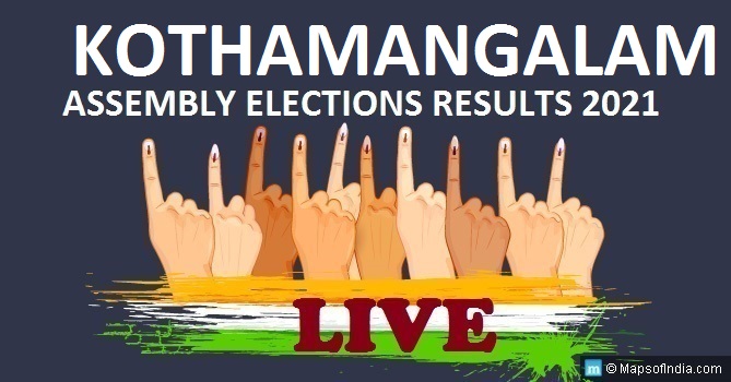 LIVE Kothamangalam Election Result 2021, Ernakulam District - Kothamangalam Assembly Seat Winner MLA - Elections Results 2016 Kerala