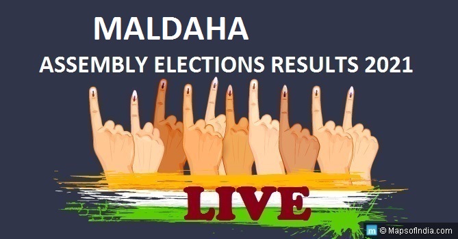 LIVE Maldaha Election Result 2021, Maldah District - Maldaha Assembly Seat Winner MLA - Elections Results 2016 West Bengal