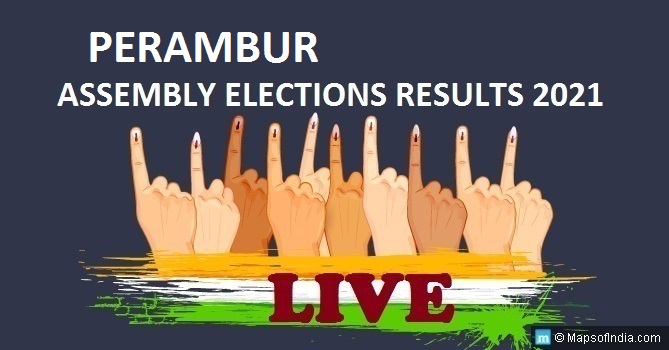 LIVE Perambur Election Result 2021, Chennai District - Perambur Assembly Seat Winner MLA - Elections Results 2016 Tamil Nadu