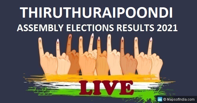 LIVE Thiruthuraipoondi Election Result 2021, Thiruvarur District - Thiruthuraipoondi Assembly Seat Winner MLA - Elections Results 2016 Tamil Nadu