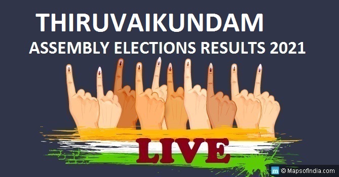 LIVE Thiruvaikundam Election Result 2021, Thoothukudi District - Thiruvaikundam Assembly Seat Winner MLA - Elections Results 2016 Tamil Nadu