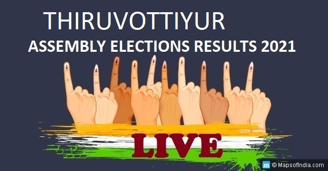 LIVE Thiruvottiyur Election Result 2021, Chennai District - Thiruvottiyur Assembly Seat Winner MLA - Elections Results 2016 Tamil Nadu