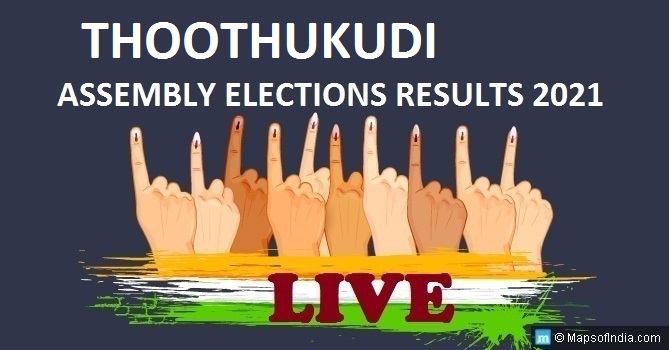 LIVE Thoothukudi Election Result 2021, Thoothukudi District - Thoothukudi Assembly Seat Winner MLA - Elections Results 2016 Tamil Nadu